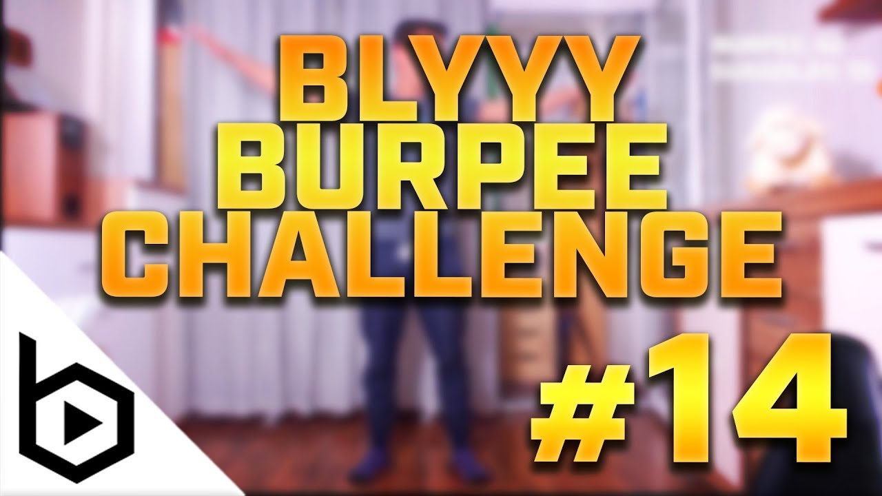 🔥 #BLYYYBURPEECHALLENGE #14 🔥