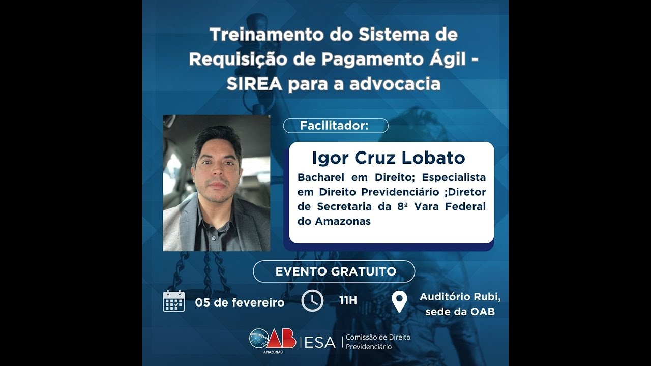 Treinamento do Sistema de Requisição de Pagamento Ágil - SIREA para a advocacia