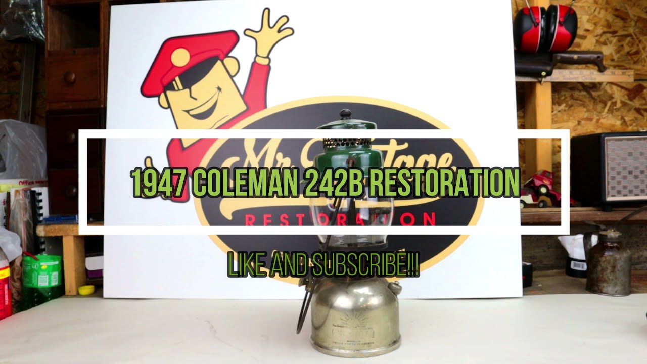 Vintage Coleman 242B Lantern Restoration