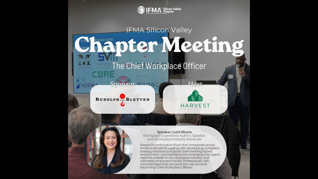 Chief Workplace Officer presentation at IFMA's Silicon Valley Chapter