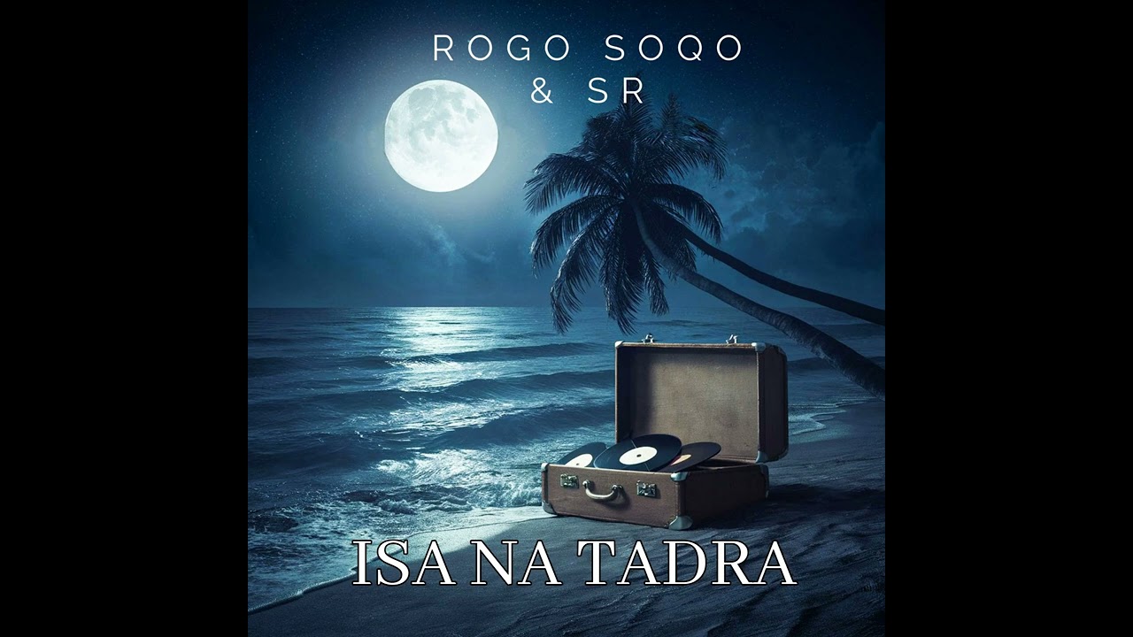 ISA NA TADRA (cover) - 25/2025 - SigiDrigi Fijian Classics -Official Audio - Rogo Soqo