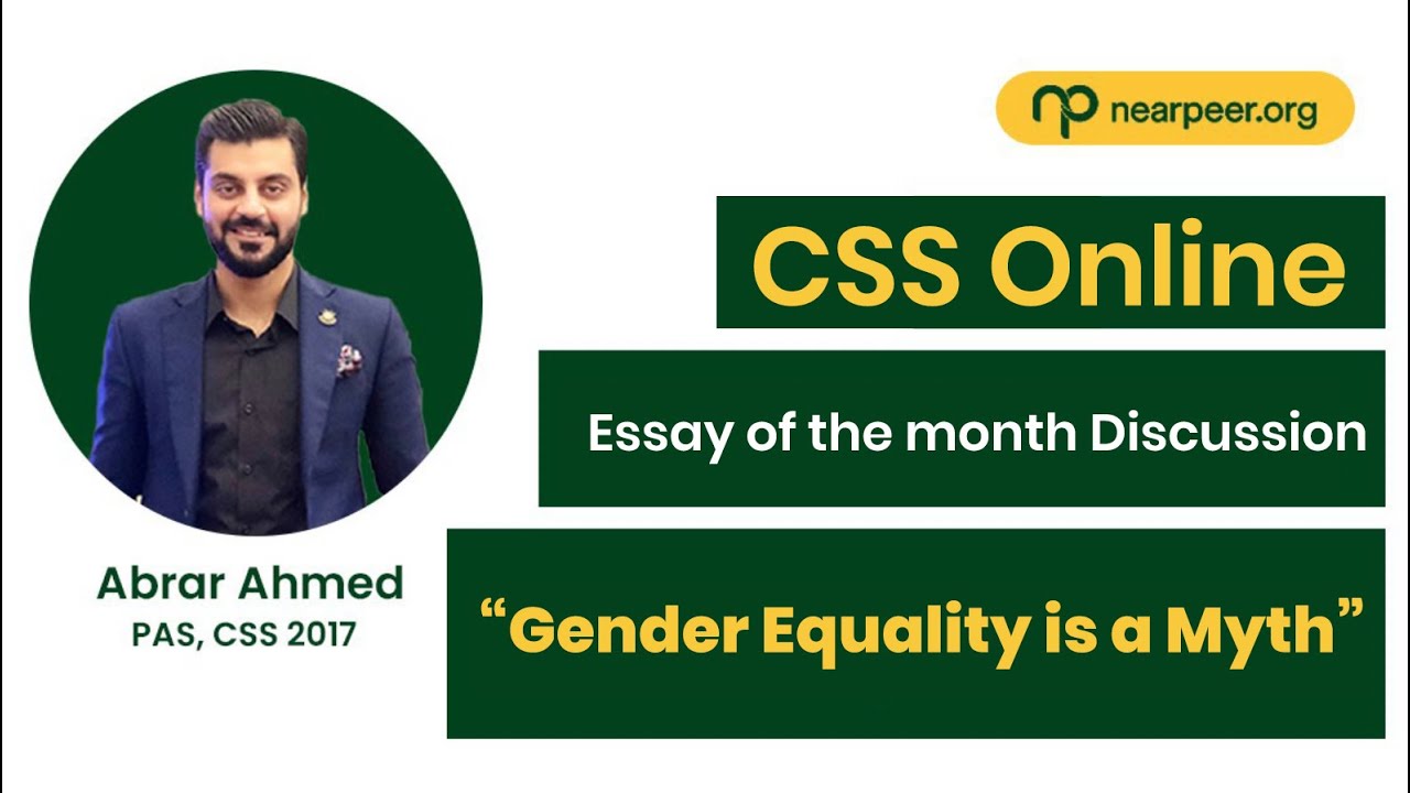 Essay of the month | Gender Equality is a Myth | By Abrar Ahmed - PAS, CSS 2017