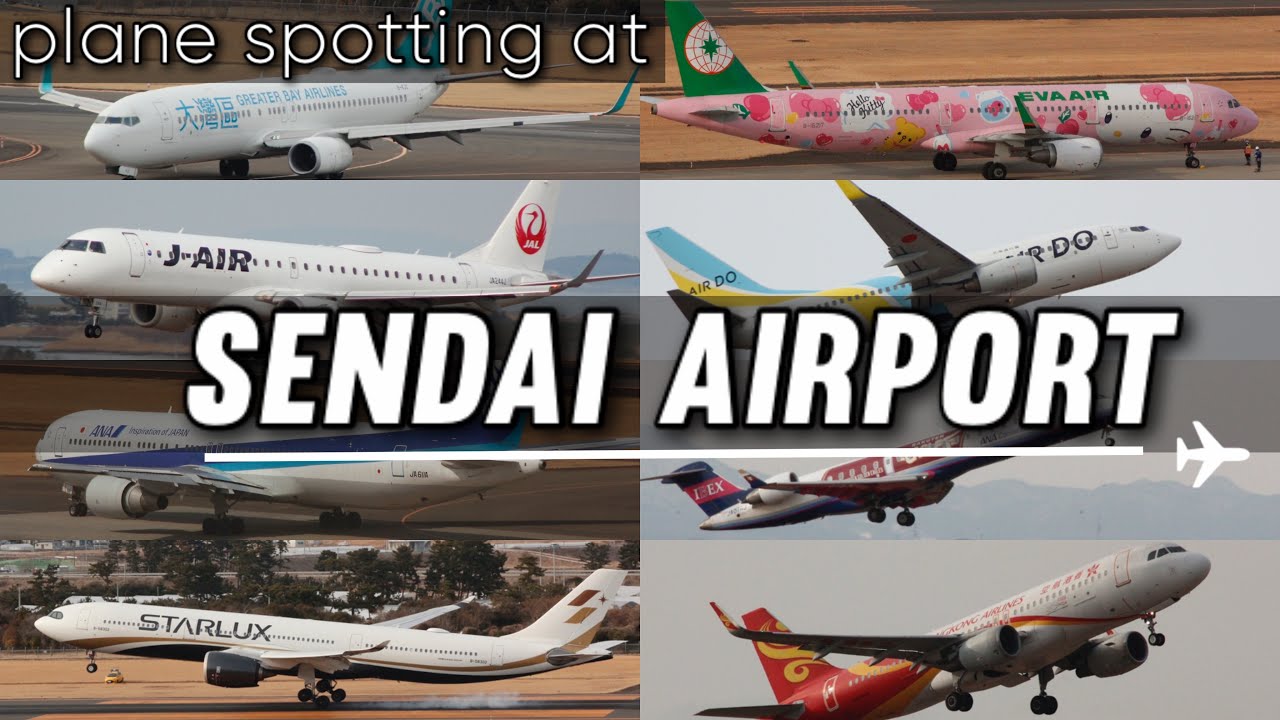 Plane spotting at Sendai airport　 仙台空港映像集