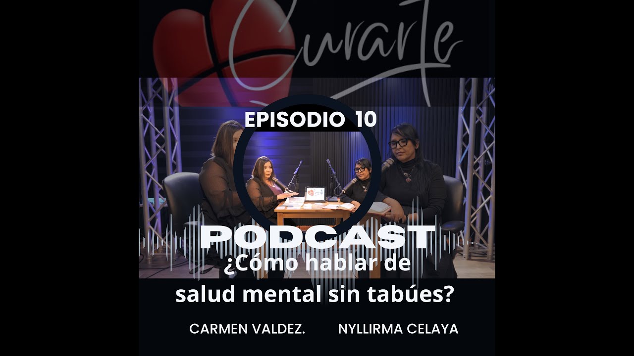 CURARTE EPISODIO 10T1: ¿Cómo hablar de salud mental sin tabúes?
