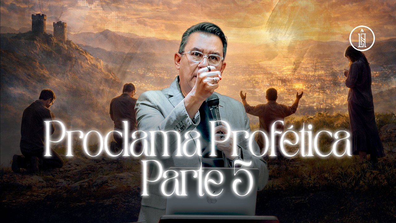 Proclama Profética - Parte 5