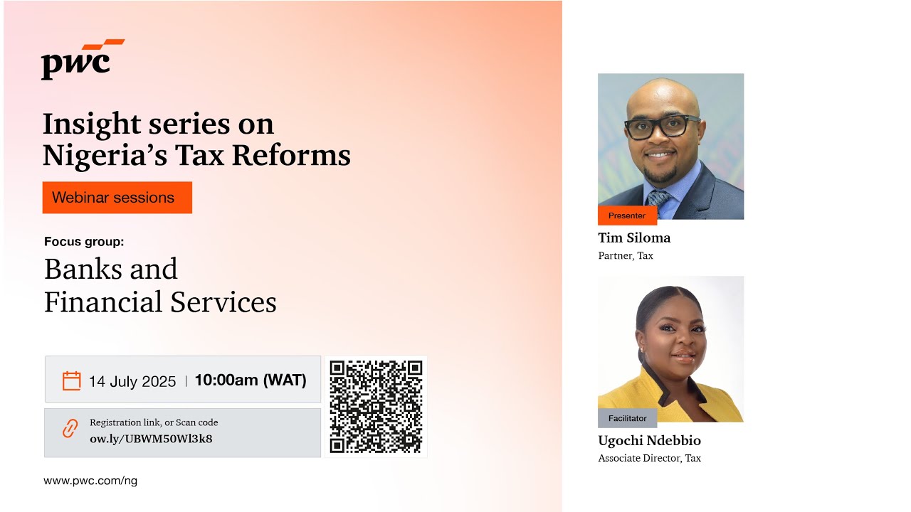 Insights series on Nigeria's Tax Reforms   Banks and Financial Services