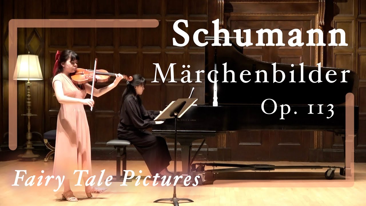 Robert Schumann: Märchenbilder for Viola and Piano, Op. 113 (complete) | Mia Gensure & Lillian Feng