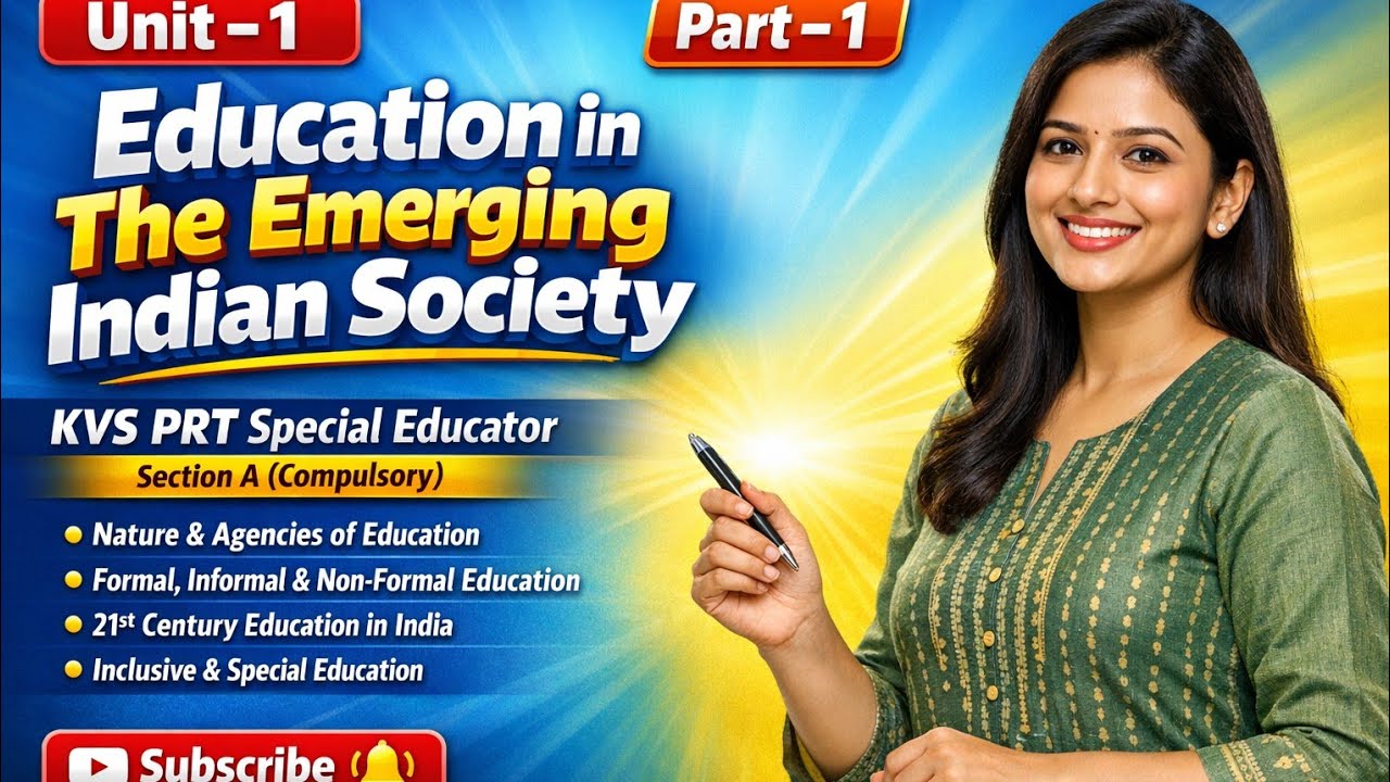 Unit 1 Education in Emerging Indian Society – Full Unit | KVS PRT 2026