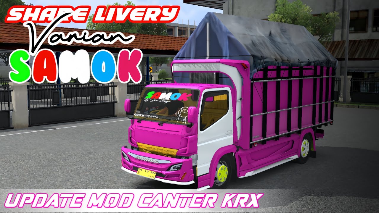 PART1||SHARE LIVERY CANTER KRX VARIAN TRUCK SAMOK