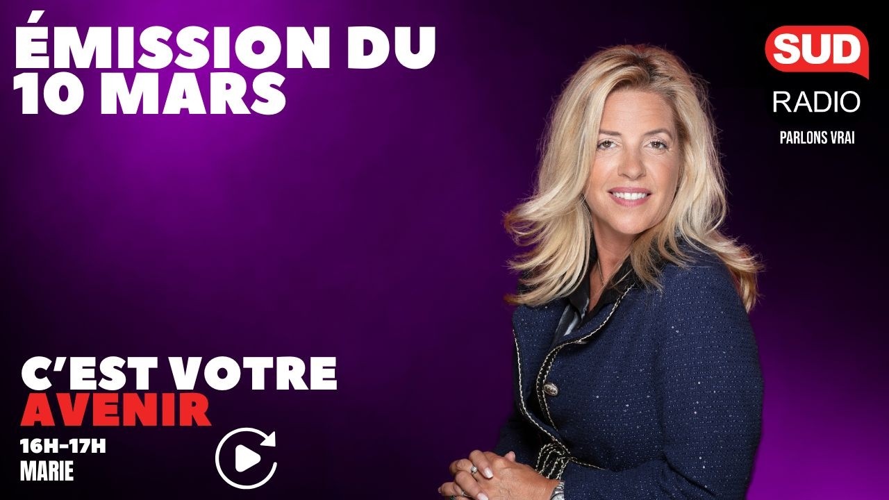 C'est Votre Avenir - Émission du 10 mars