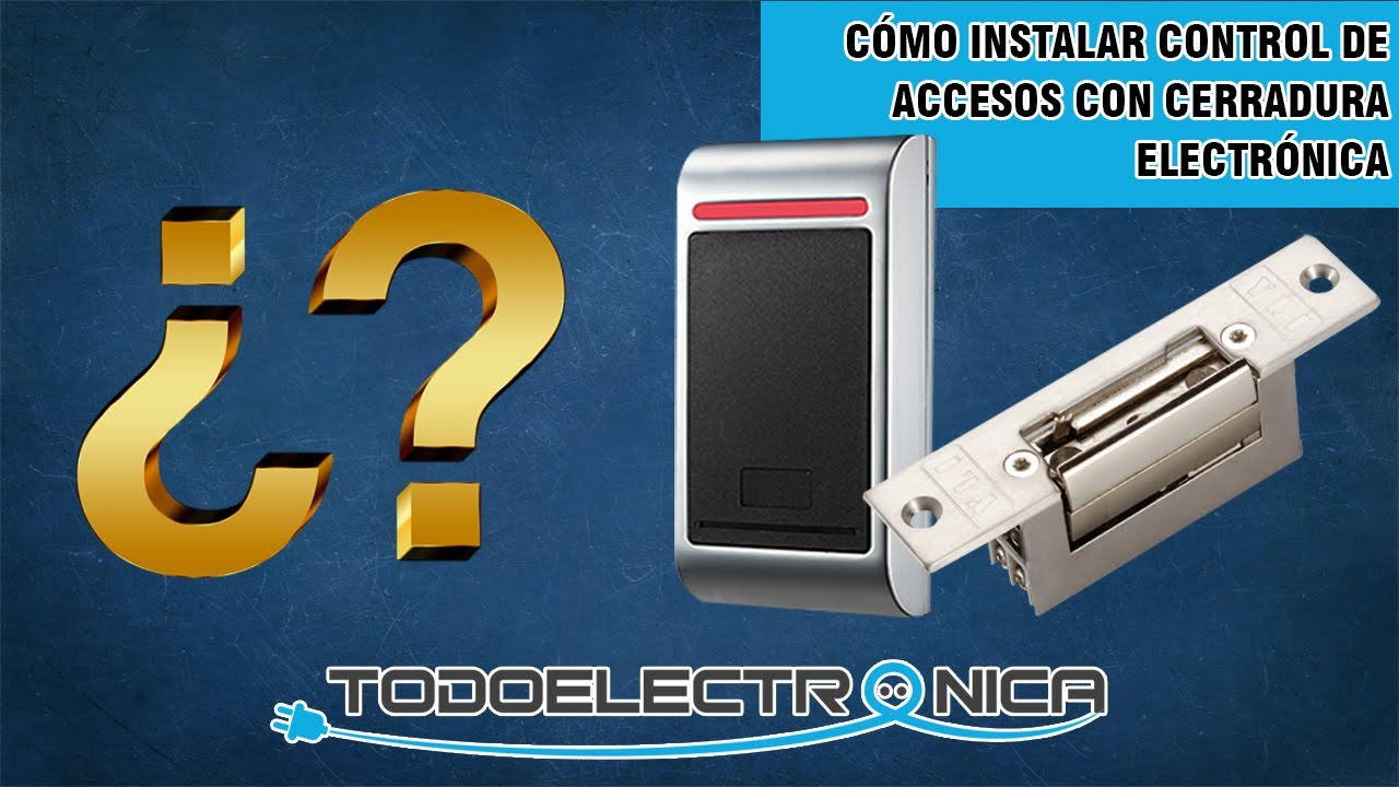 ✅ Cómo instalar control de accesos con cerradura electrónica