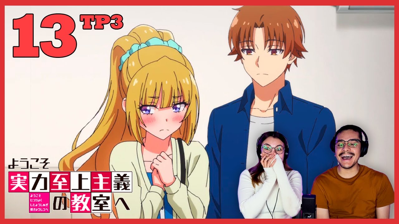 ACASO NO LO VISTE VENIR? 😎 | CAP 13 | TP 3 | Classroom of the Elite | REACCIÓN