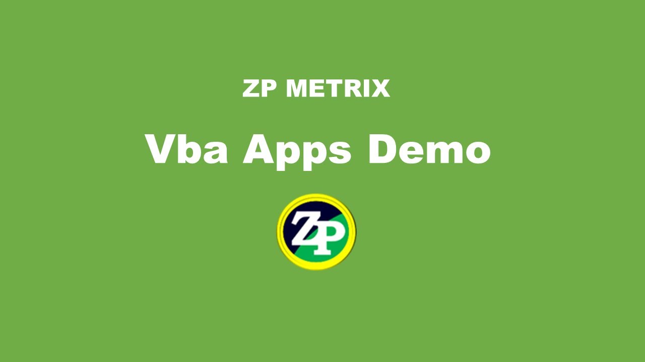 ZP METRIX vba Apps Demo