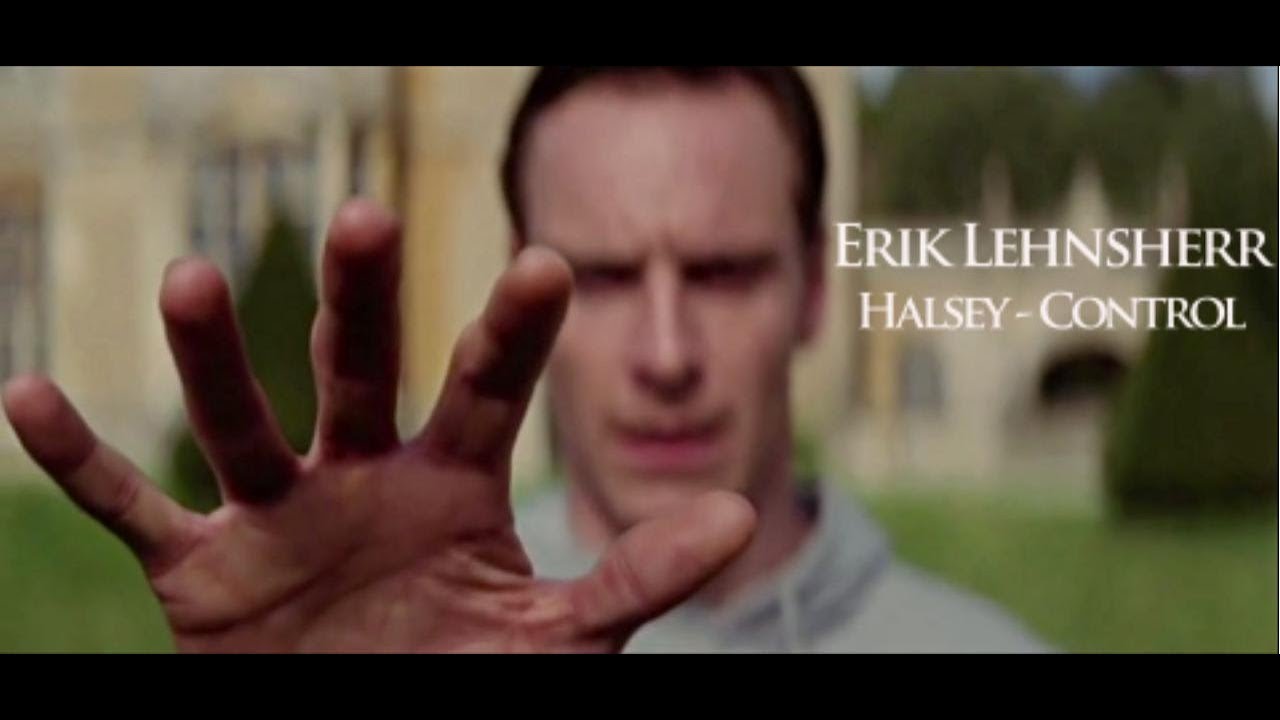 x-men | Erik Lehnsherr | Cherik (maybe)| Halsey – Control