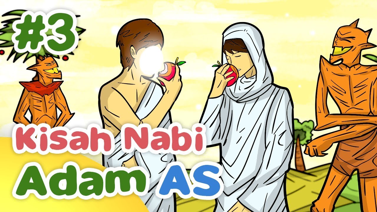 Kisah Nabi Adam AS Memakan Buah Khuldi - Kartun Anak Muslim