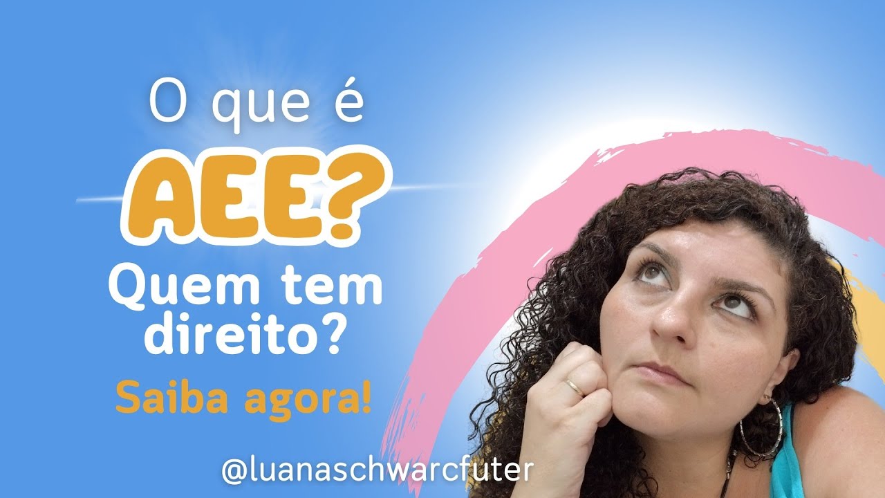 O que é AEE? Quem tem direito?