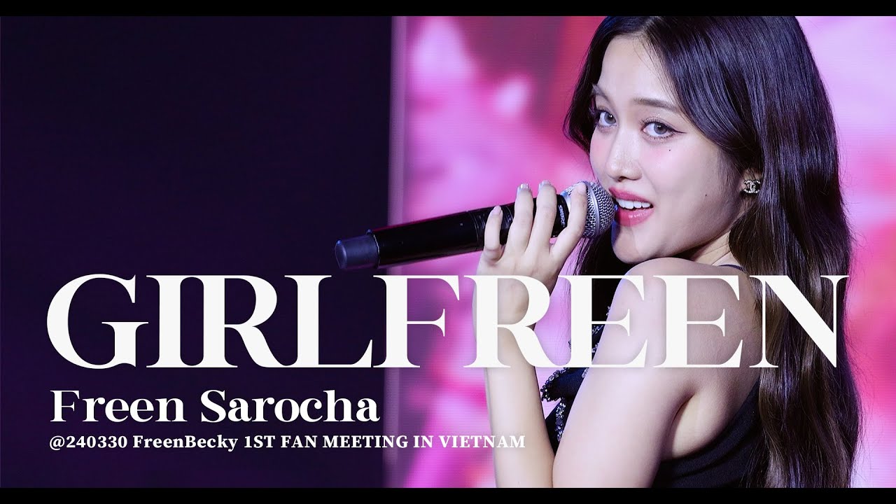 Freen Sarocha - GIRLFREEN @ 240330 FreenBecky 1ST FAN MEETING IN VIETNAM