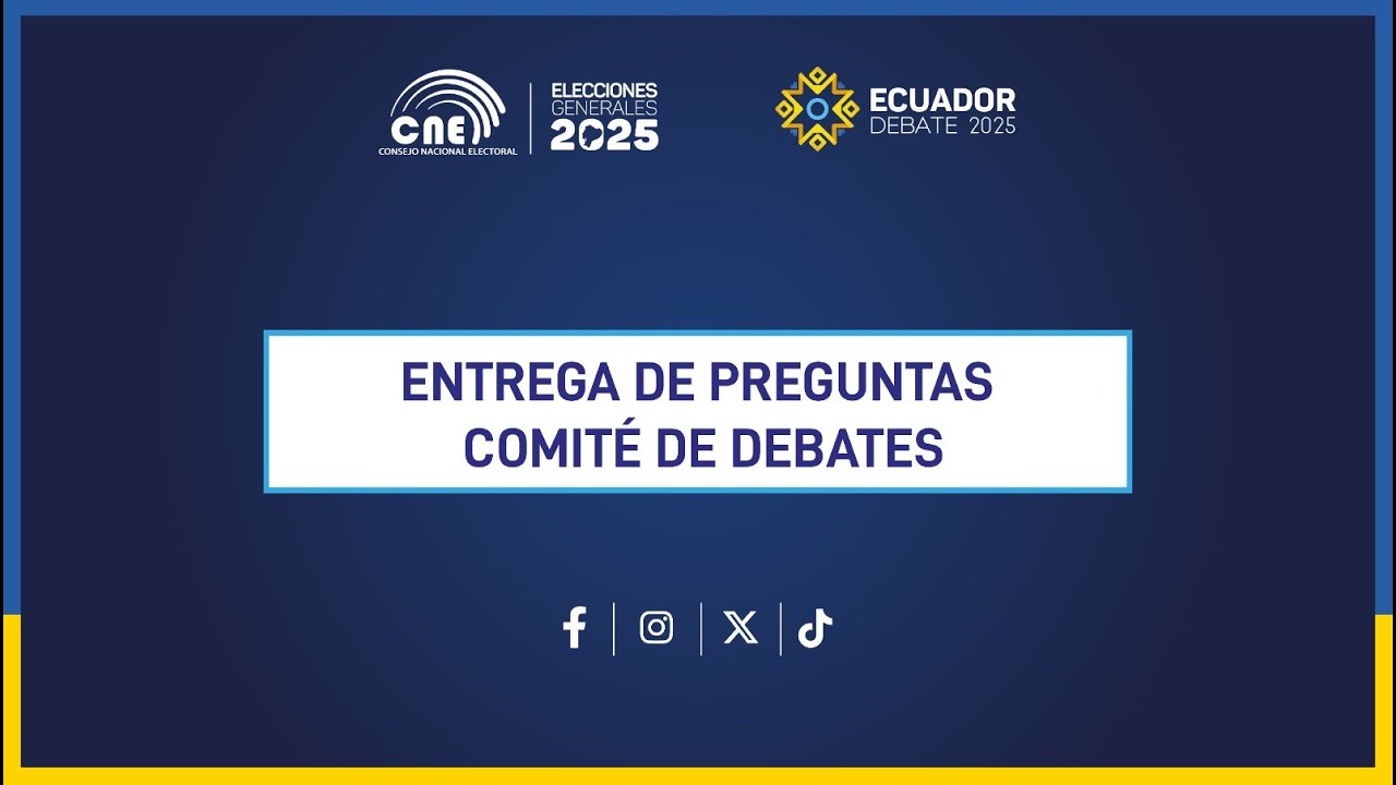 ENTREGA DE PREGUNTAS A MODERADORES DE ECUADOR DEBATE 2025