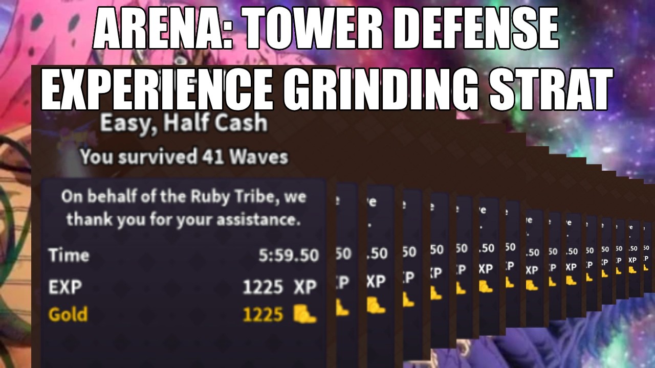Easy And Efficient Experience Grinding Strat For Arena: Tower Defense.