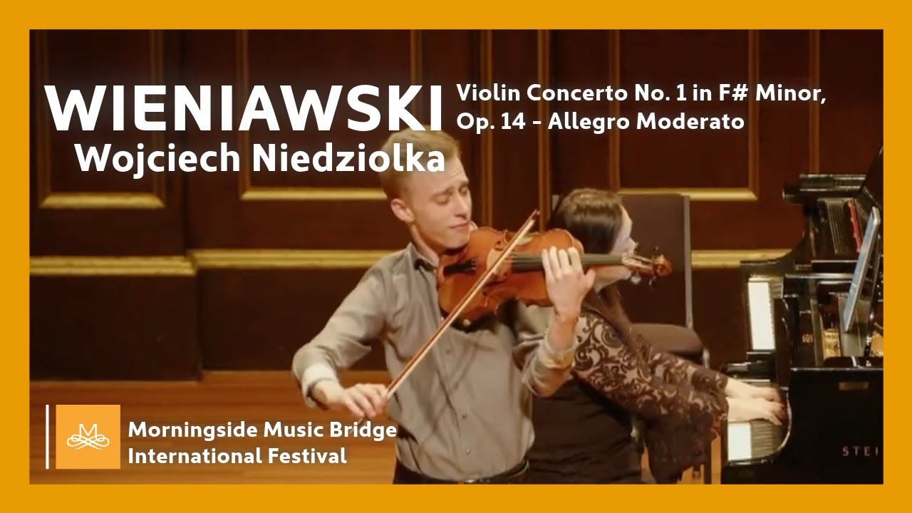 Morningside MB 2022 | Wojciech Niedziolka - Wieniawski Violin Concerto No. 1 in F# Minor, Op. 14