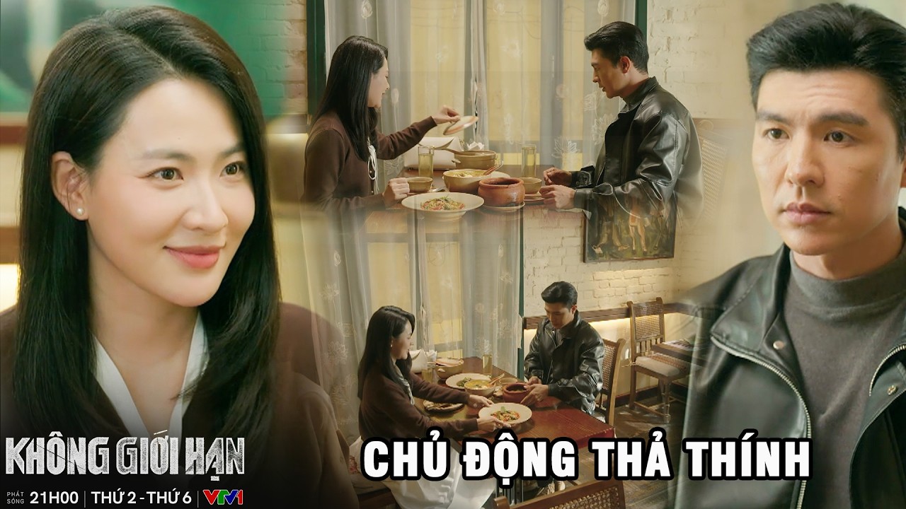 KHÔNG GIỚI HẠN TẬP 7 | Lam Anh chủ động  thả thính anh Kiên và cái kết