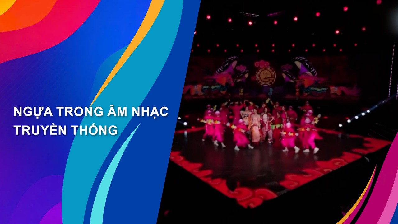 NGỰA TRONG ÂM NHẠC VÀ SÂN KHẤU TRUYỀN THỐNG