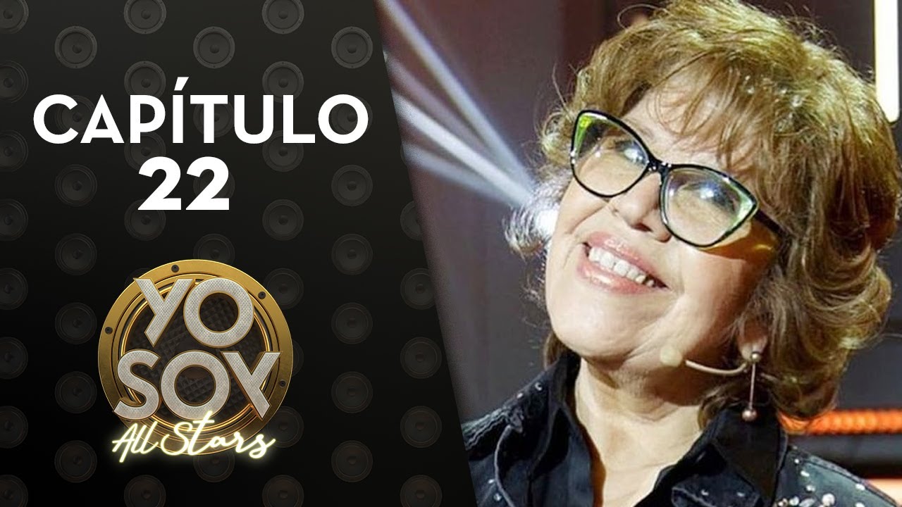 Yo Soy All Stars | Cap&iacute;tulo 22