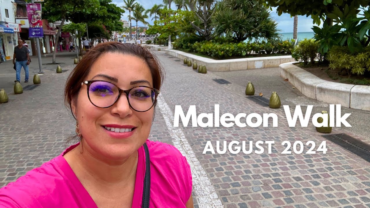Puerto Vallarta Malecon Walk - August 2024
