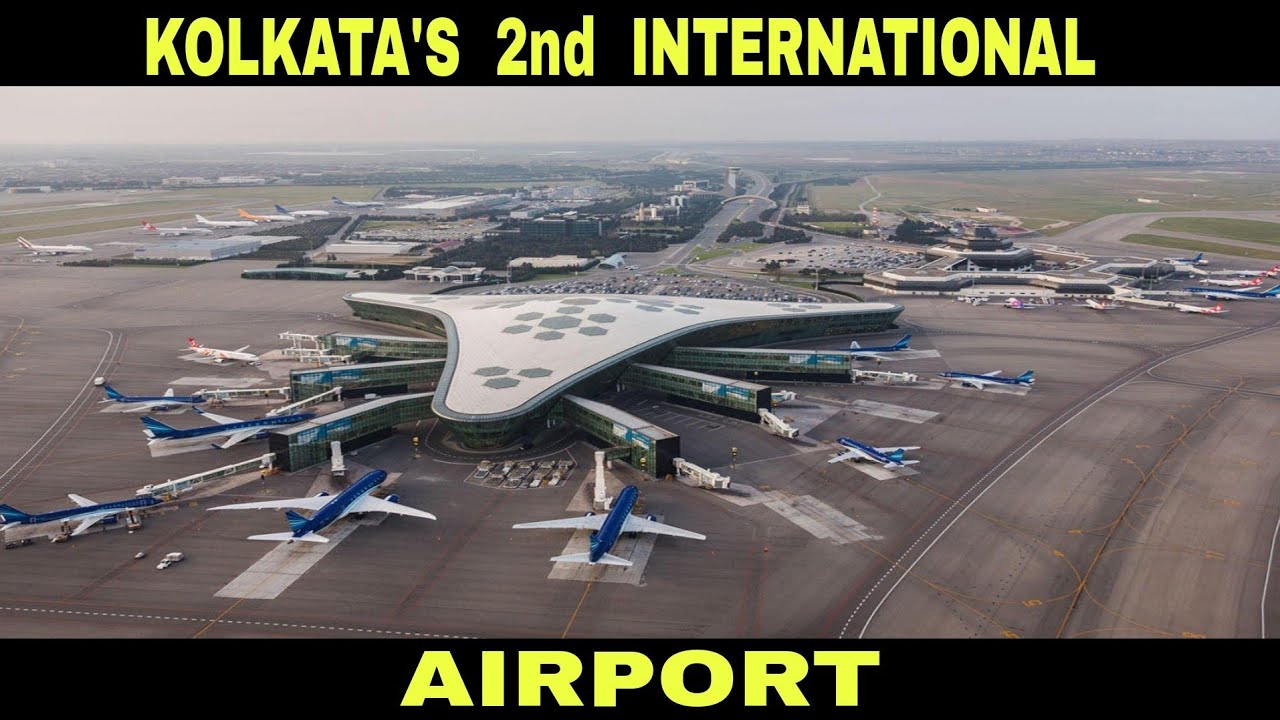 Kolkata 2nd International Airport || All U Need To Know || Debdut YouTube
