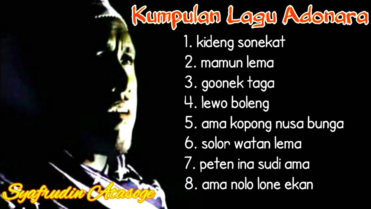 KUMPULAN LAGU DAERAH ADONARA | FLORES | NTT | SYAFRUDIN ATASOGE