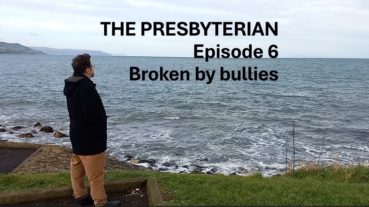 The Presbyterian Episode 6 Broken by bullies