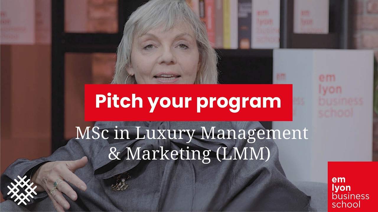 Pitch your program - MSc in Luxury Management & Marketing