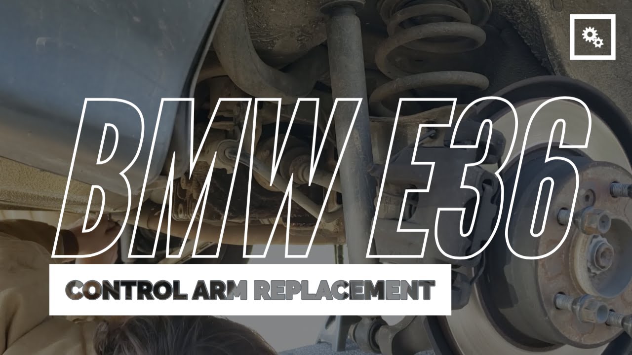BMW E36 Rear Control Arm Replacement