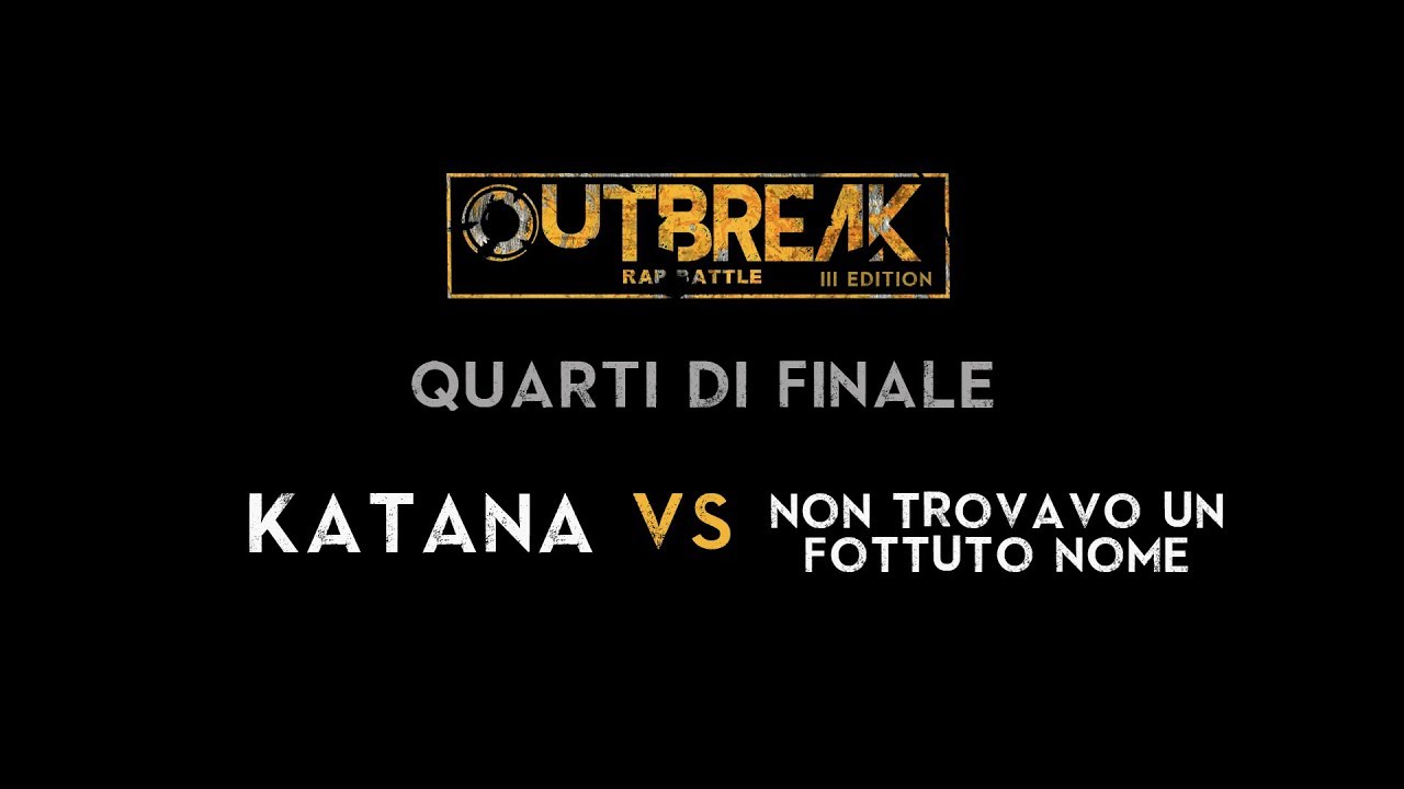 Outbreak 2019: N.T.U.F.N. vs KATANA - Quarti - 1° Eliminatoria