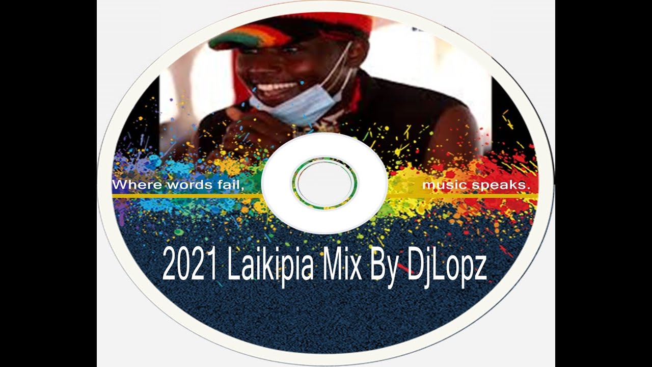 Laikipia mix Dj lopz
