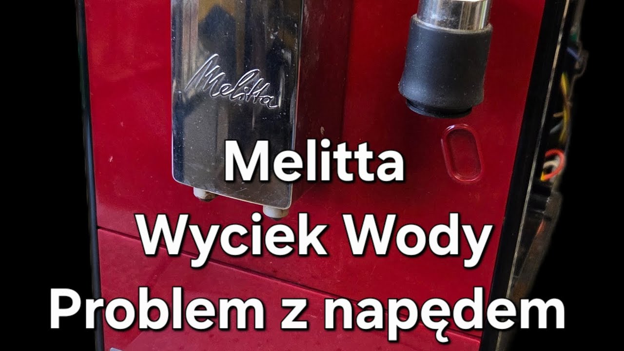 Melitta Lattea  - Wyciek Wody i głośna praca 