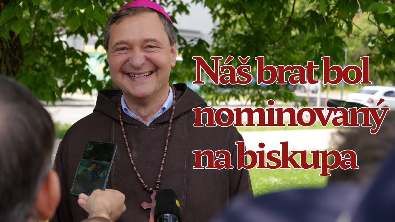BISKUPSKÁ NOMINÁCIA | br. Pavol Šajgalík, OFMCap | zostrih