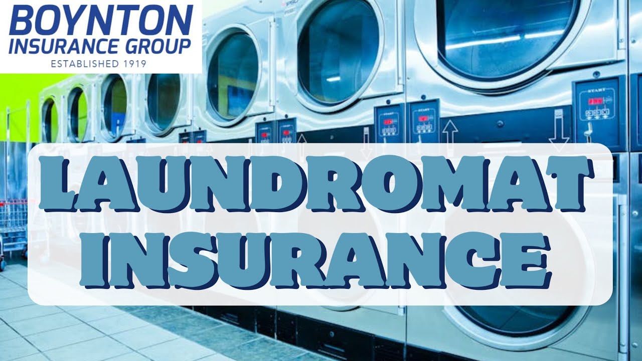 Laundromats Insurance | Boynton Insurance Group