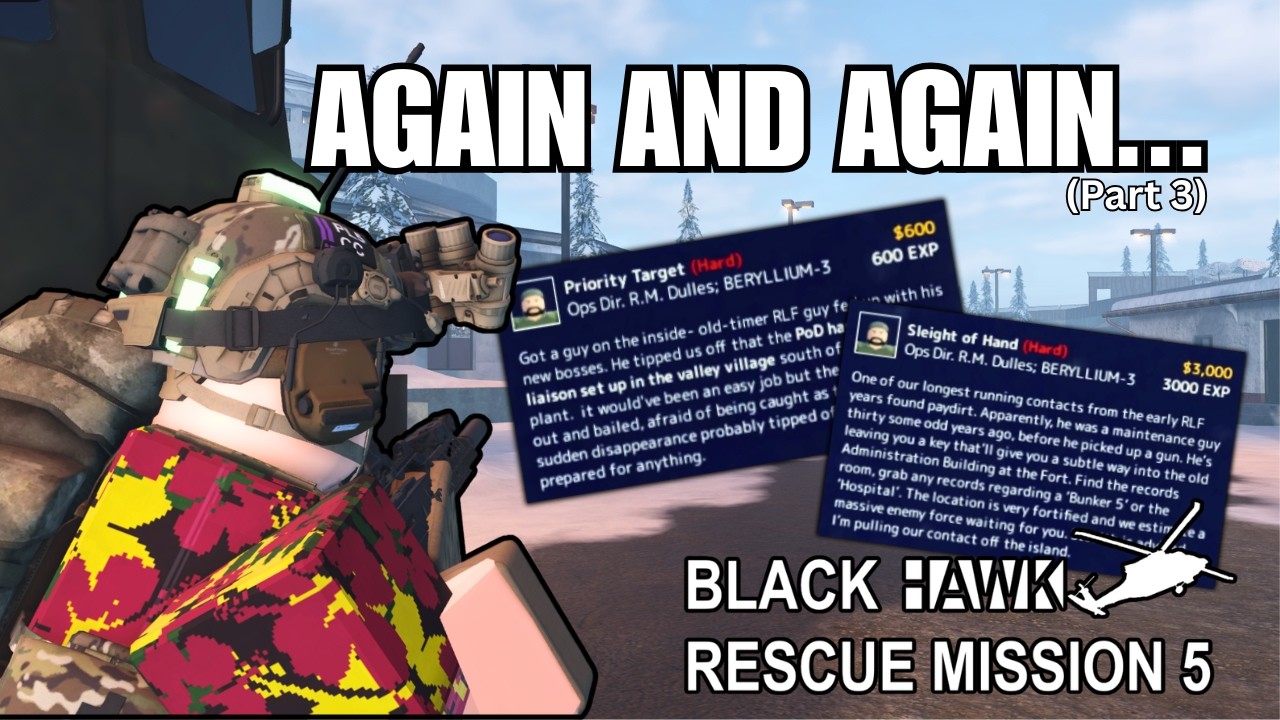 They're Kinda Getting Repetitive... (Part 3) | Blackhawk Rescue Mission 5