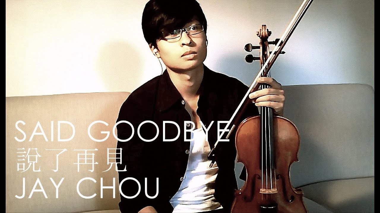 Said Goodbye (說了再見) Violin Cover - Jay Chou - Daniel Jang