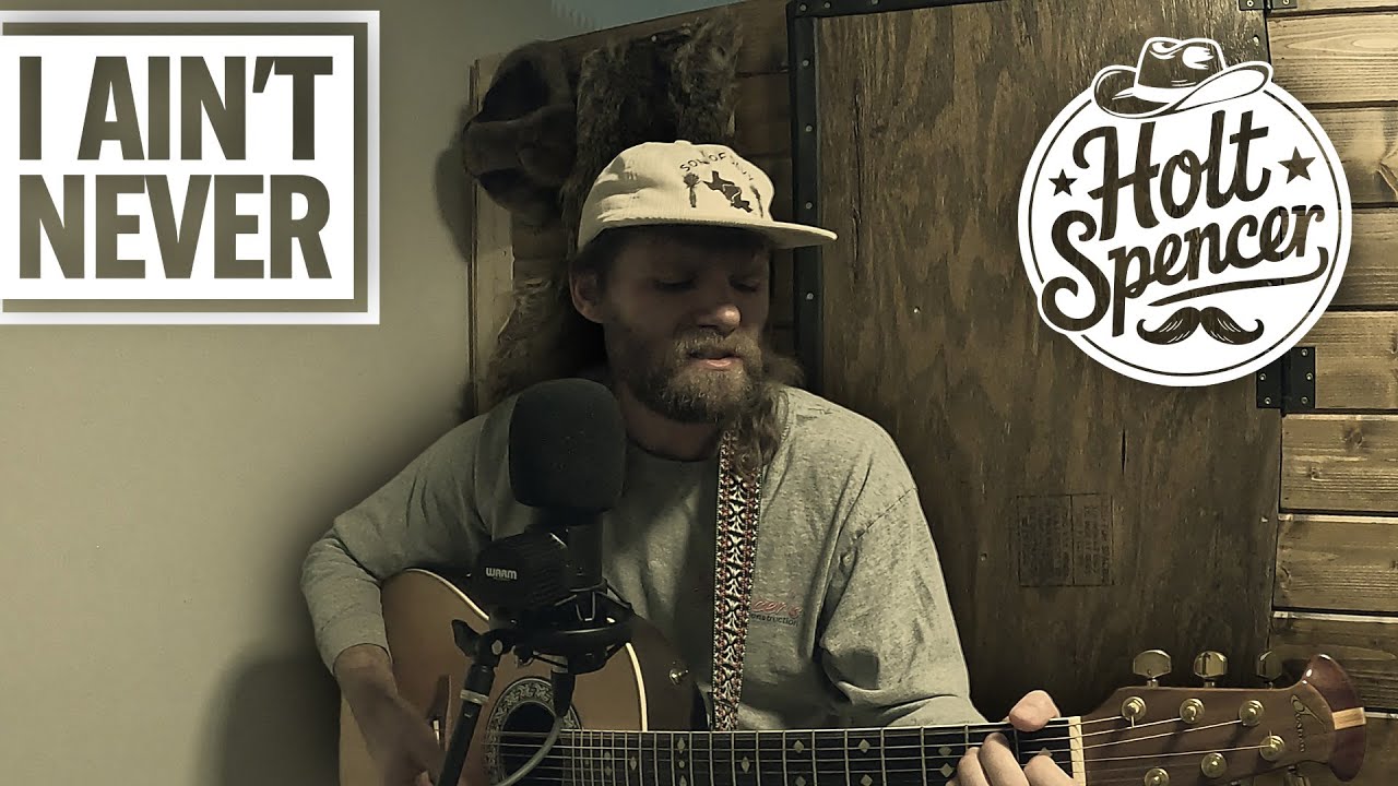 I Aint Never - Holt Spencer (Live Sessions)