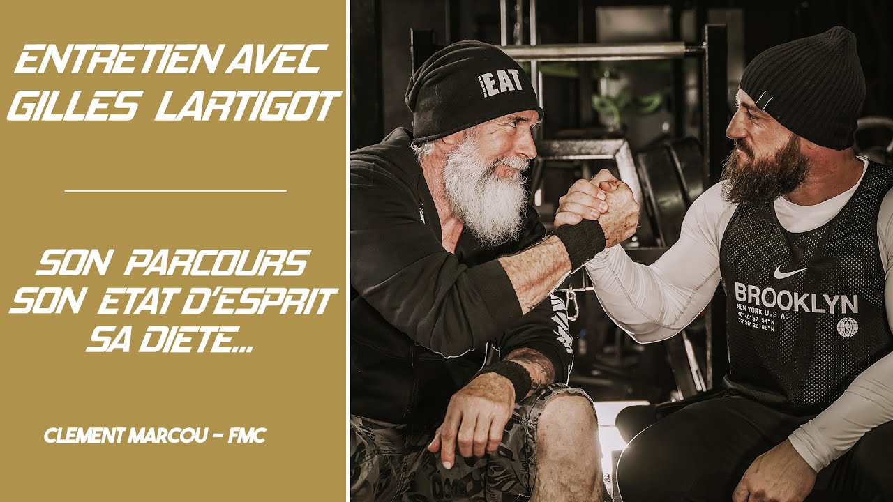 Entretien avec GILLES LARTIGOT (son parcours, sa diète, son mindset)