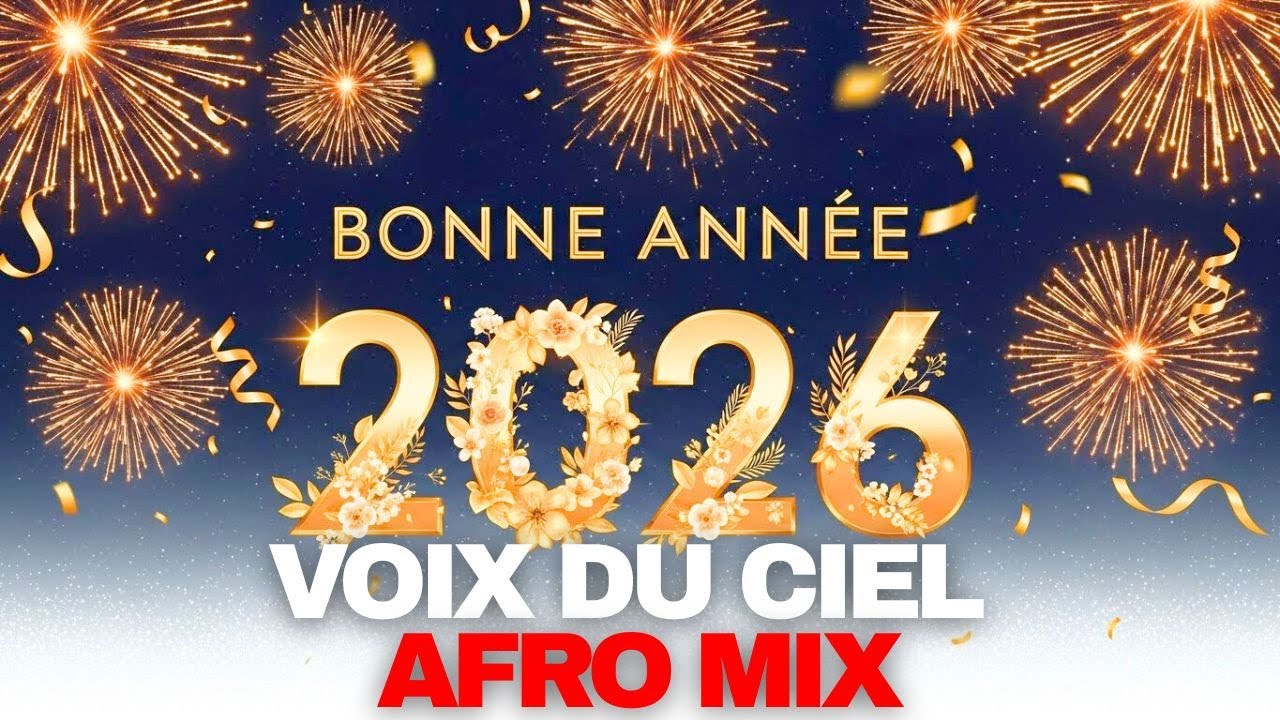 New Year 2026 French Afro Gospel Mix, Voix du Ciel, Gospel Africain de Louange Bonne Année