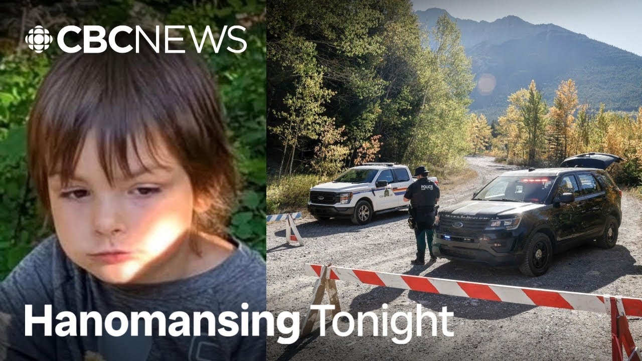 Alberta RCMP call off search for missing 6-year-old after 11 days | Hanomansing Tonight