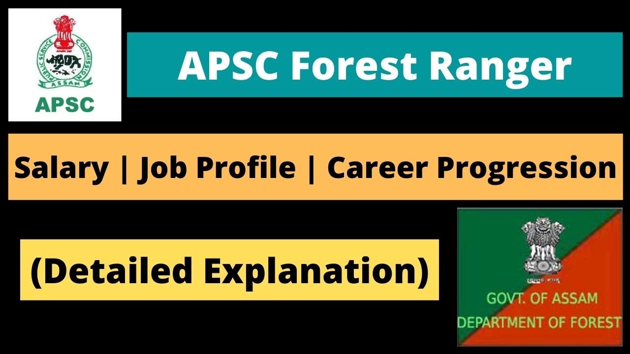 APSC Forest Ranger: Salary | Job Profile | Career (Detailed Explanation)