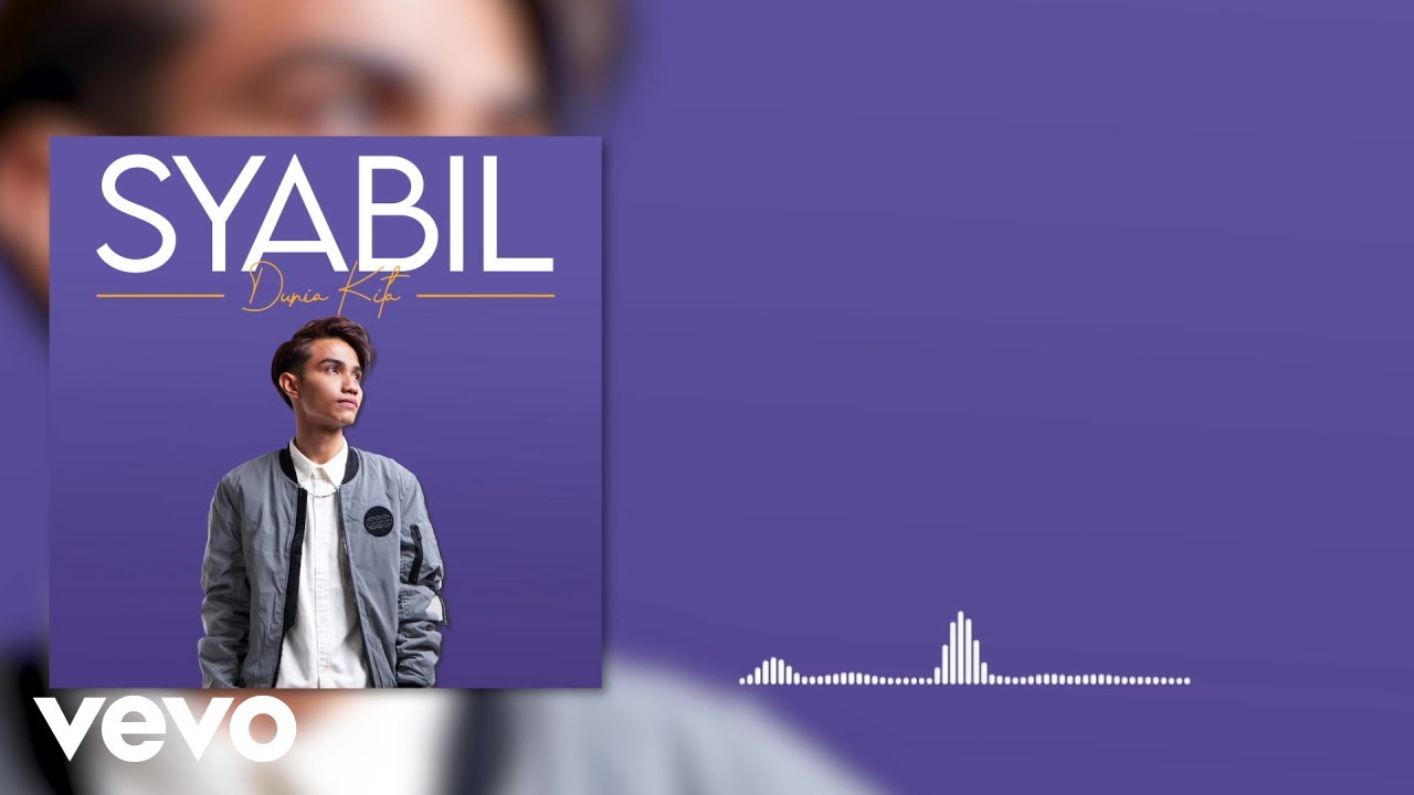 Syabil - Dunia Kita (Official Lyric Video)