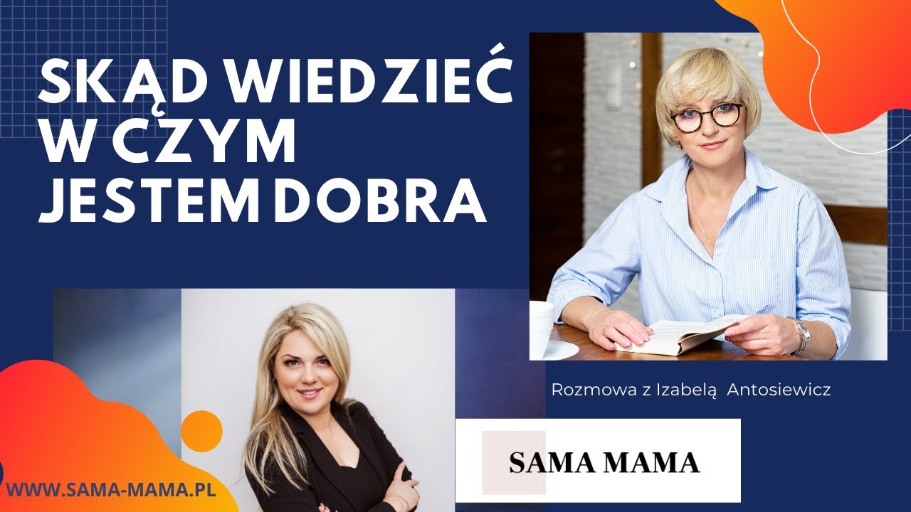 Skąd wiedzieć w czym jestem dobra