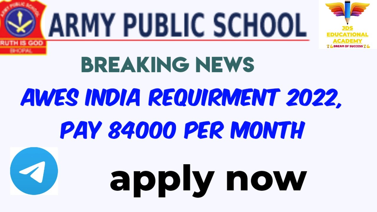 AWES India Recruitment 2022: Pay of Rs. 84,000 PM &ndash; Apply Here!!!/aps vacancy 2022/aps requirment