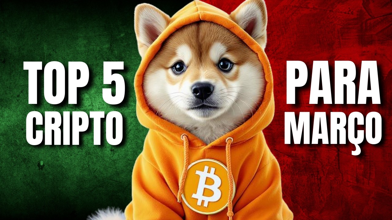 5 CRIPTOMOEDAS PARA O MÊS DE MARÇO
