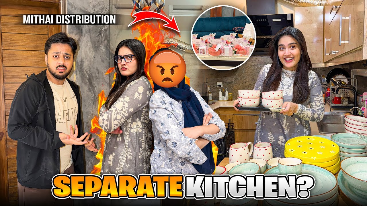 ALAG KITCHEN KI TAYARI SHURU 😡 | Bhabhi & Bhai Ka Reaction 😨 | Pury Muhallay Mai Mithai Banti 😍